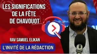Chavouot - Les significations de la fête